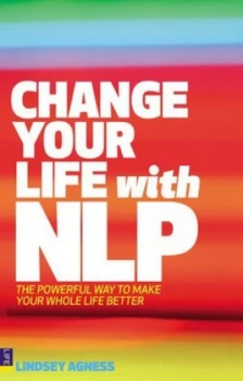 Image of Change Your Life with Nlp by Lindsey Agness Paperback