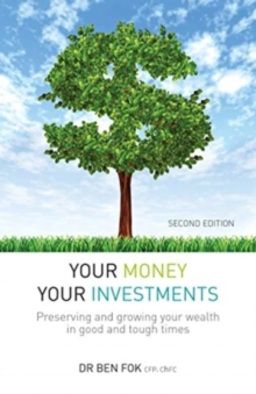 Image of Your Money Your Investments : Preserving and growing your wealth in good and tough times Paperback / softback