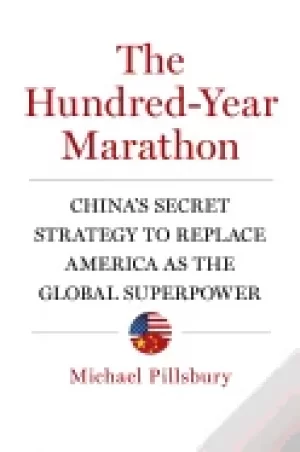 Image of hundred year marathon chinas secret strategy to replace america as the glob