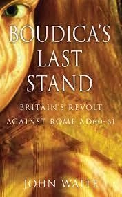 Image of Boudicas last stand by John Waite