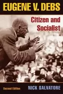Image of eugene v debs citizen and socialist