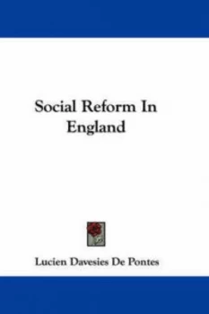 Image of Social Reform in England by Lucien Davesies De Pontes Book