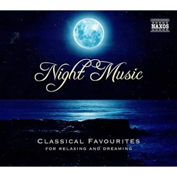 image of Various - Night Music - Classical Favourites for Relaxing and Dreaming CD