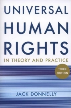 Image of Universal Human Rights in Theory and Practice by Jack Donnelly Paperback