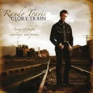 Image of Glory Train by Randy Travis CD Album
