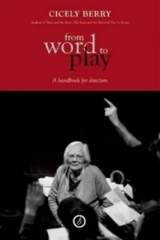 Image of From Word to Play by Cicely Berry Paperback