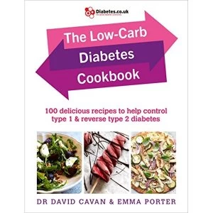 Image of Reverse Your Diabetes Cookbook: 100 ultimate low carb and real food recipes by Dr. David Cavan, Emma Porter (Paperback, 2017)