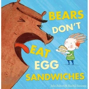 Image of Bears Don't Eat Egg Sandwiches by Julie Fulton (Paperback, 2017)