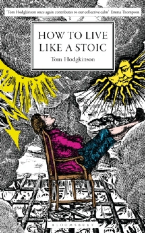 Image of How to Live Like a Stoic : A Handbook for Happiness Hardback
