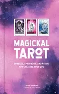 Image of magickal tarot spreads spellwork and ritual for creating your life