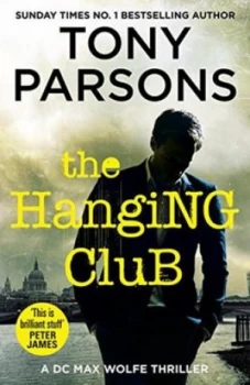 Image of The Hanging Club by Tony Parsons Hardback