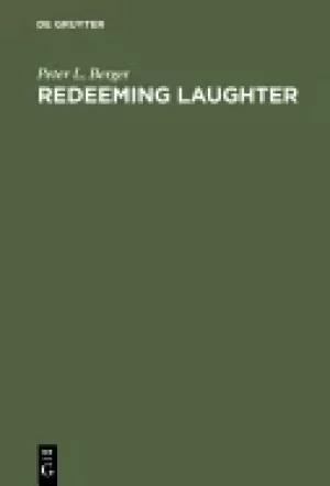 Image of redeeming laughter the comic dimension of human experience