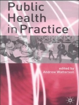 Image of Public Health in Practice by Andrew Watterson Paperback