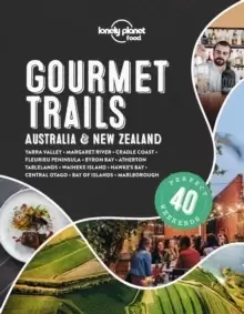 Image of Lonely Planet Gourmet Trails - Australia & New Zealand