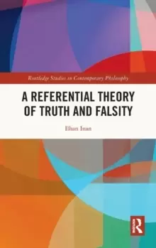 Image of A Referential Theory of Truth and Falsity