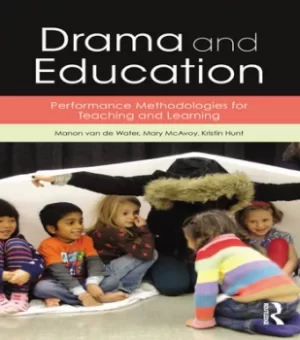 Image of Drama and EducationPerformance Methodologies for Teaching and Learning