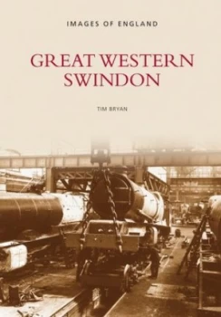 Image of Great Western Swindon by Tim Bryan Book