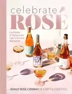 Image of celebrate rose cocktails and parties for lifes rosiest moments