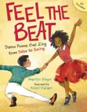 Image of feel the beat dance poems that zing from salsa to swing