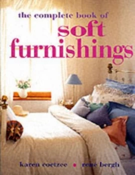 Image of The Complete Book of Soft Furnishings by Karen Coetzee and Ren Bergh and Craig Fraser Paperback