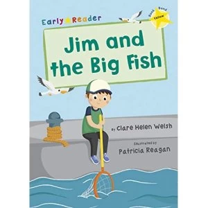Image of Jim and the Big Fish (Yellow Early Reader) Paperback / softback 2018