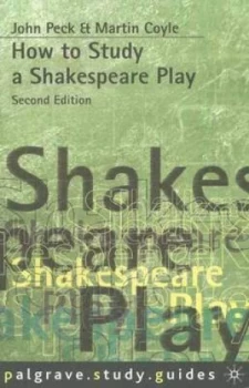 Image of How to Study a Shakespeare Play by John Peck Paperback