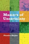 Image of masters of uncertainty weather forecasters and the quest for ground truth