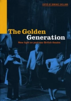 Image of The Golden Generation by Dominic Shellard Hardback