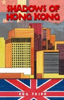 Image of Shadows of Hong Kong by Reg Tripp Paperback