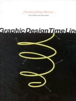 Image of Graphic Design Time Line by Steven Heller Paperback