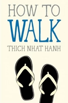 Image of How to Walk by Thich Nhat Hanh Paperback