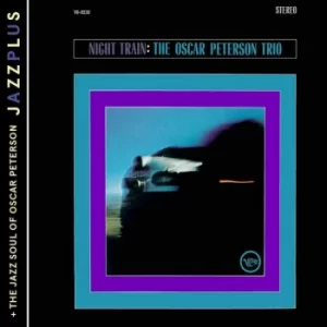 image of The Oscar Peterson Trio &ndash; Night Train & The Jazz Soul Of Oscar Peterson CD