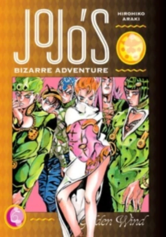 Image of JoJo's Bizarre Adventure: Part 5--Golden Wind, Vol. 6 Hardback