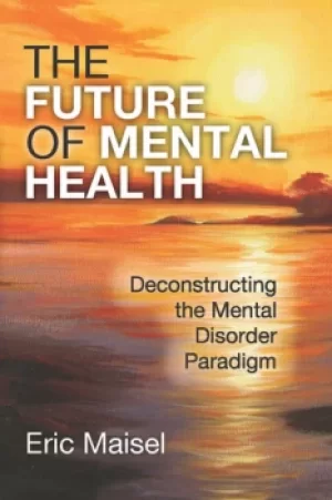 Image of The Future of Mental HealthDeconstructing the Mental Disorder Paradigm