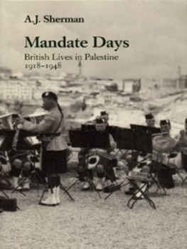 Image of Mandate Days by A. J Sherman Hardback