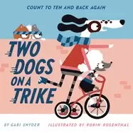 Image of two dogs on a trike count to ten and back again