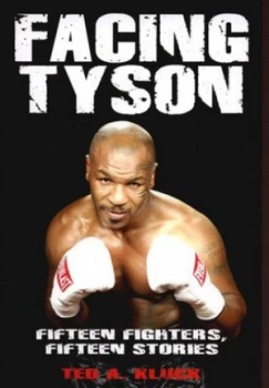 Image of Facing Tyson by Ted A. Kluck Paperback
