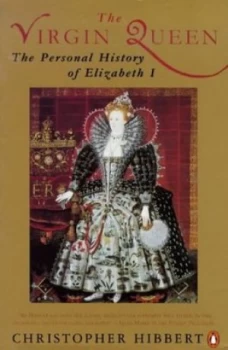 Image of The Virgin Queen by Christopher Hibbert Paperback