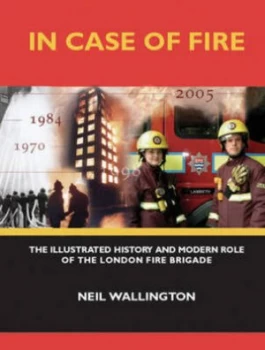 Image of In Case of Fire by Neil Wallington Book