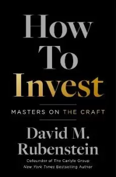 Image of How to Invest by David M. Rubenstein