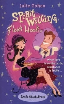 Image of Spirit Willing Flesh Weak by Julie Cohen Book