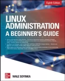Image of Linux Administration: A Beginner's Guide, Eighth Edition