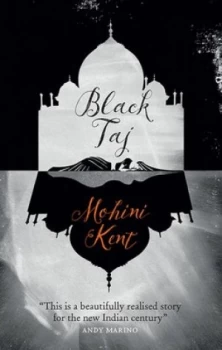 Image of The Black Taj by Mohini Kent Book