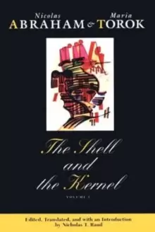 Image of The Shell and the Kernel : Renewals of Psychoanalysis, Volume 1