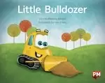Image of PM Yellow: PM Yellow: Little Bulldozer (PM Storybooks) Level 8