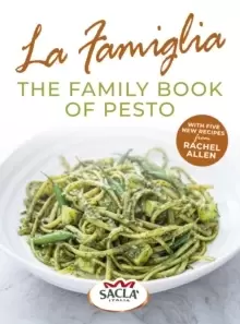 Image of La Famiglia. The Family Book of Pesto
