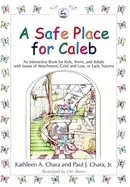 Image of safe place for caleb an interactive book for kids teens and adults with iss