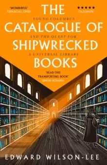 Image of The Catalogue of Shipwrecked Books : Young Columbus and the Quest for a Universal Library