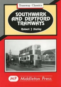 Image of Southwark and Deptford Tramways by Robert J Harley Book