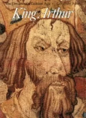 Image of king arthur the dream of a golden age